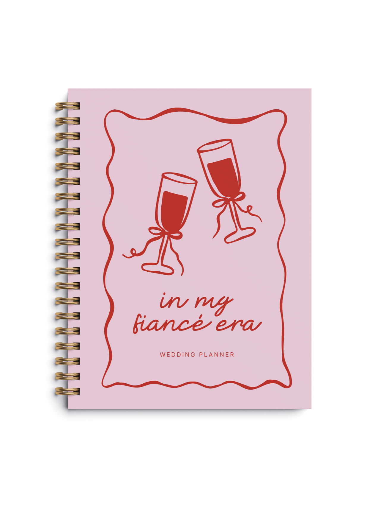 Wedding planner titled 'In My Fiance Era' with pink cover and red champagne glasses illustration.