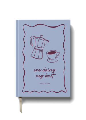 2027 A5 Diary - Week-to-View - Im Doing My Best